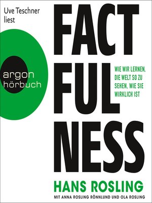 cover image of Factfulness--Wie wir lernen, die Welt so zu sehen, wie sie wirklich ist